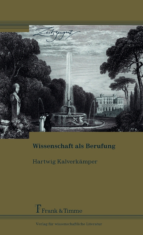 Wissenschaft als Berufung - Hartwig Kalverk&auml;mper