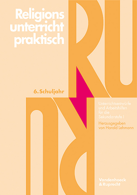 Religionsunterricht praktisch. 6. Schuljahr - 