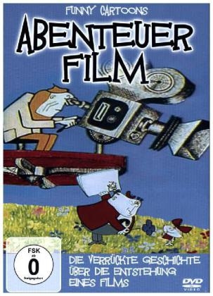 Abenteuer Film: Die verrückte Geschichte über die Entstehung eines Films, 1 DVD