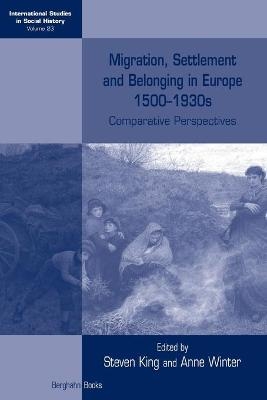 Migration, Settlement and Belonging in Europe, 1500&ndash;1930s - 