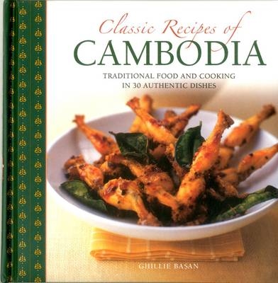 Classic Recipes of Cambodia -  Basan Ghillie