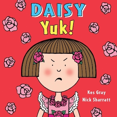 Daisy: Yuk! - Kes Gray