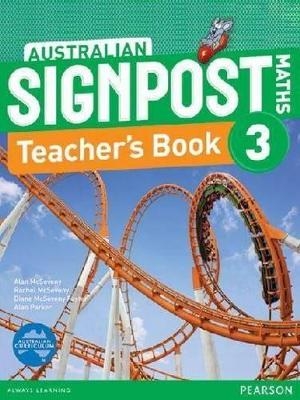 Australian Signpost Maths 3 Teacher's Book - Alan McSeveny, Rachel McSeveny, Diane McSeveny Foster, Alan Parker