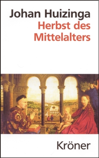Herbst des Mittelalters - Johan Huizinga