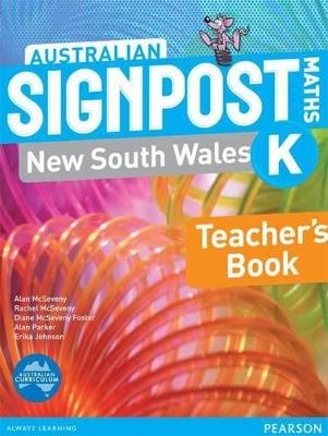Australian Signpost Maths New South Wales K Teacher's Book - Alan McSeveny