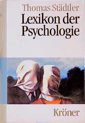 Lexikon der Psychologie - Thomas St&auml;dtler
