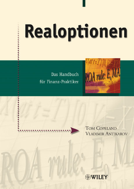 Realoptionen - Tom Copeland, Vladimir Antikarov