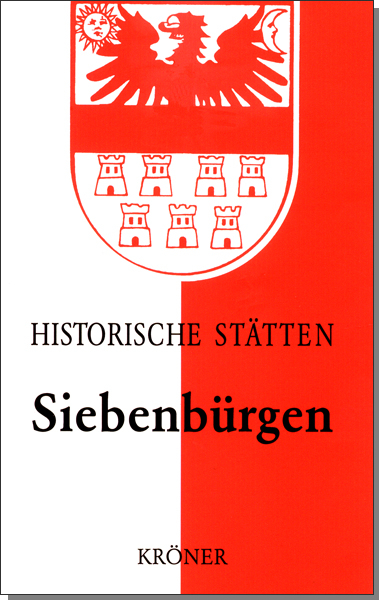 Handbuch der historischen St&auml;tten Siebenb&uuml;rgen - 