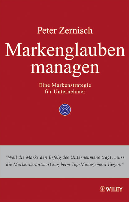 Markenglauben managen - Peter Zernisch
