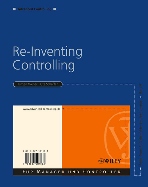 Re-Inventing Controlling - J&uuml;rgen Weber, Utz Sch&auml;ffer