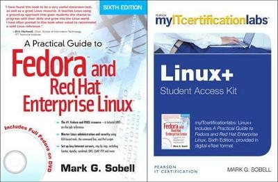 Practical Guide to Fedora and Red Hat Enterprise Linux, 6e with MyITCertificationlab Bundle v5.9 - Mark G. Sobell