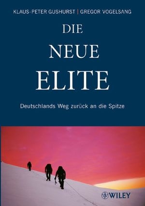 Die neue Elite - Klaus-Peter Gushurst, Gregor Vogelsang