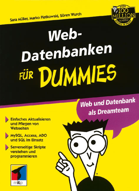 Webdatenbanken f&uuml;r Dummies - Sara M&uuml;ller, Marko Piatkowski, S&ouml;ren Wurch