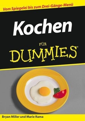 Kochen f&uuml;r Dummies - Bryan Miller