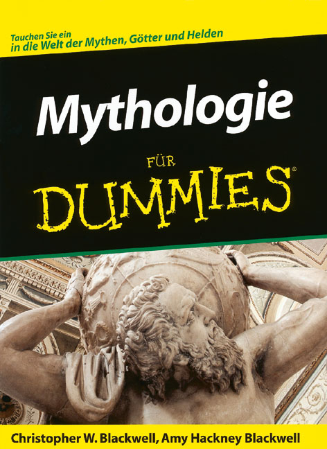 Mythologie für Dummies - Christopher W. Blackwell, Amy Hackney Blackwell