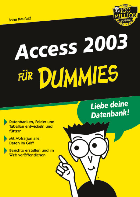 Access 2003 f&uuml;r Dummies - John Kaufeld
