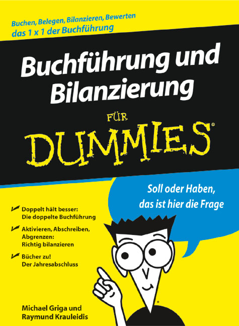 Buchf&uuml;hrung und Bilanzierung f&uuml;r Dummies - Michael Griga, Raymund Krauleidis