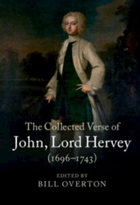 The Collected Verse of John, Lord Hervey (1696–1743)