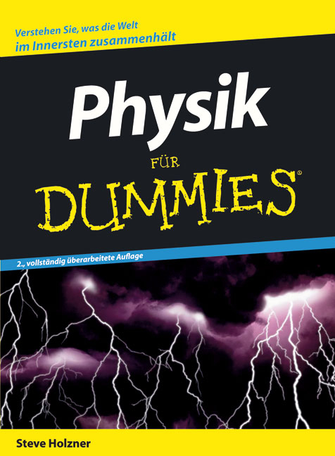 Physik f&uuml;r Dummies - Steve Holzner