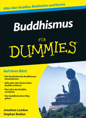 Buddhismus f&uuml;r Dummies - Jonathan Landaw, Stephan Bodian