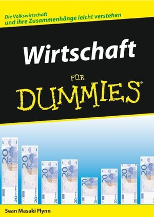 Wirtschaft f&uuml;r Dummies - Sean Masaki Flynn