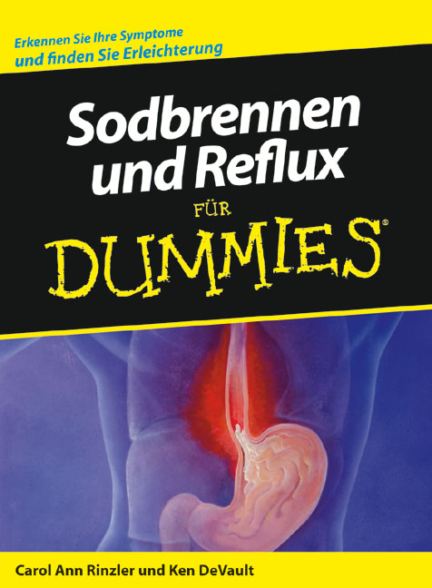 Sodbrennen und Reflux f&uuml;r Dummies - Carol Ann Rinzler