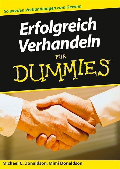 Erfolgreich Verhandeln f&uuml;r Dummies - Michael C Donaldson, Mimi Donaldson