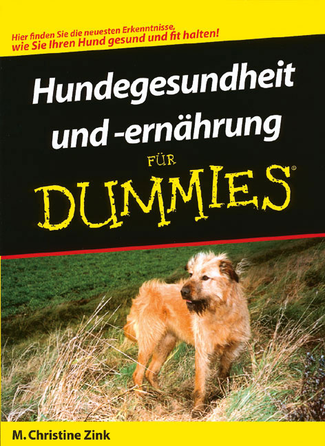 Hundegesundheit  und -ern&auml;hrung f&uuml;r Dummies - M. Christine Zink