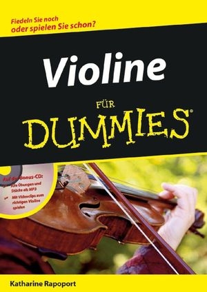 Violine f&uuml;r Dummies - Katharine Rapoport
