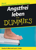 Angstfrei leben für Dummies - Charles H. Elliott, Laura L. Smith