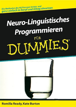 Neuro-Linguistisches Programmieren für Dummies