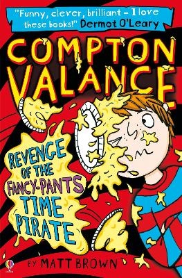 Compton Valance - Revenge of the Fancy-Pants Time Pirate - Matt Brown