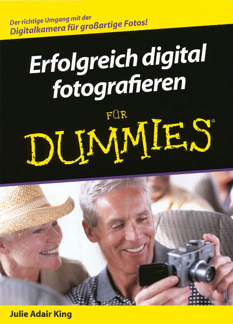 Erfolgreich digital fotografieren für Dummies - Julie Adair King