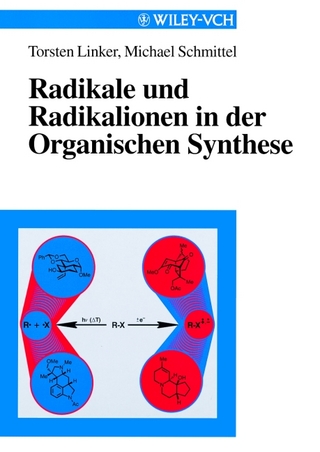 Radikale und Radikalionen in der Organischen Synthese