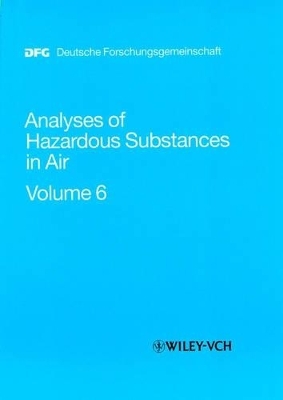 "The MAK-Collection for Occupational Health and Safety. Part III: Air Monitoring Methods (DFG). (was ""Analyses of Hazardous Substances in Air"" until Vol. 8)" - 
