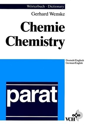 parat W&ouml;rterbuch Chemie Deutsch-Englisch /parat Dictionary of Chemistry German-English / parat W&ouml;rterbuch Chemie Deutsch/Englisch. parat Dictionary of Chemistry German/English - Gerhard Wenske