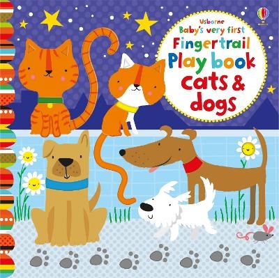 Baby's Very First Fingertrails Playbook Cats and Dogs - Fiona Watt