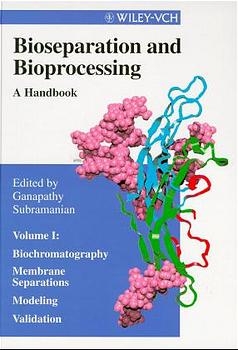 Bioseparation and Bioprocessing - 