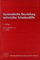 Systematische Beurteilung technischer Schadensfälle