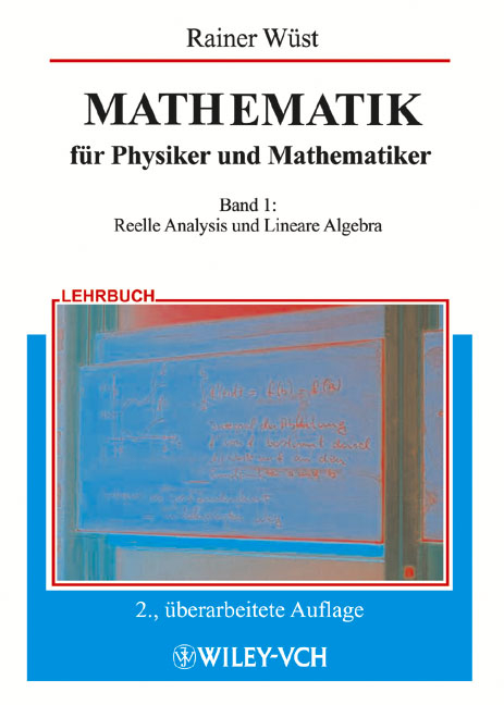 Mathematik f&uuml;r Physiker und Mathematiker - Rainer W&uuml;st
