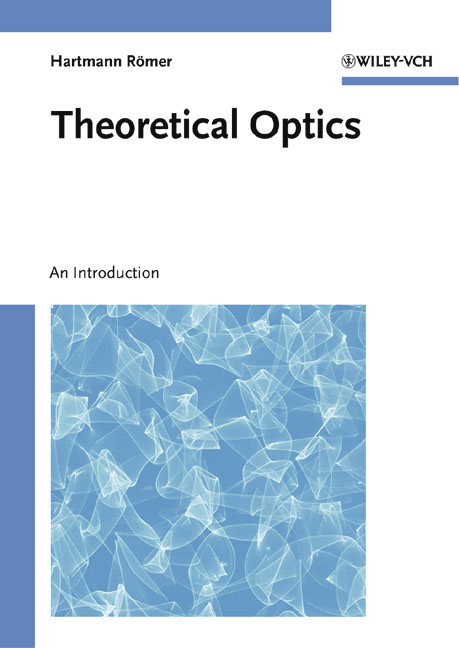 Theoretical Optics - Hartmann Römer