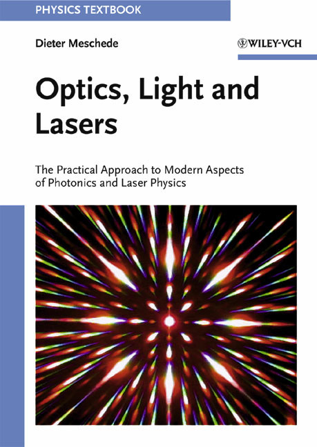 Optics, Light and Lasers - Dieter Meschede