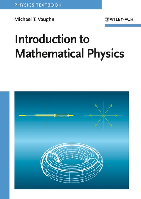 Introduction to Mathematical Physics - Michael T. Vaughn