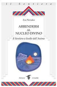 Arrendersi al nucleo divino