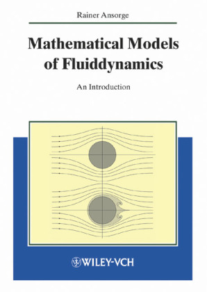 Mathematical Models of Fluiddynamics - Rainer Ansorge