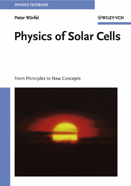 Physics of Solar Cells - Peter W&uuml;rfel