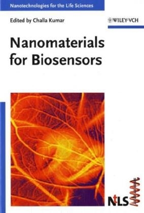 Nanotechnologies for the Life Sciences. 10 Volume Set / Nanomaterials for Biosensors - 
