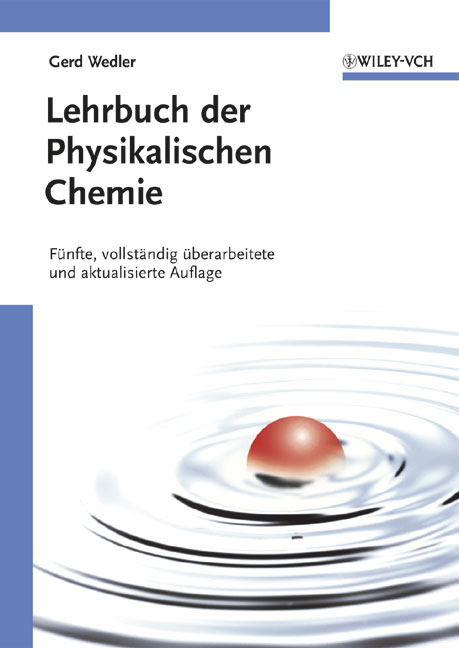 Lehrbuch der Physikalischen Chemie - Gerd Wedler