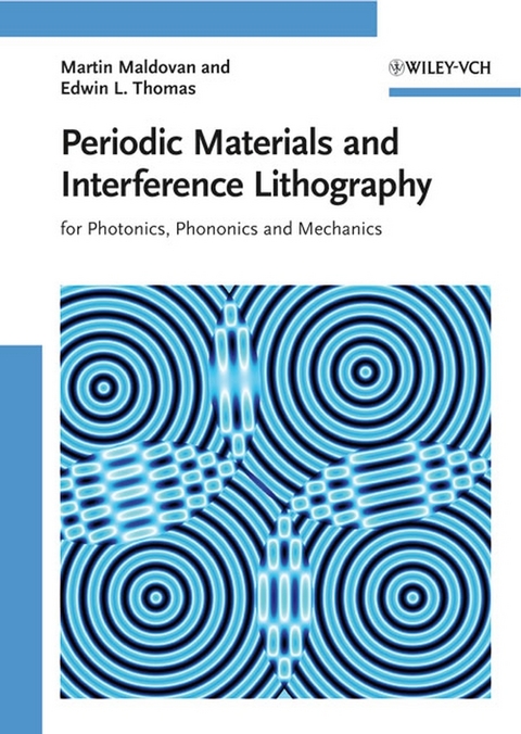 Periodic Materials and Interference Lithography - Martin Maldovan, Edwin L. Thomas