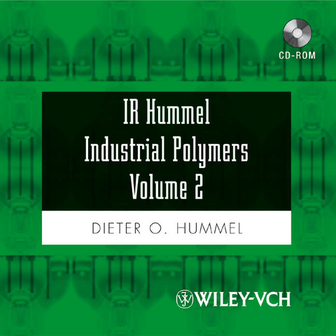 IR Hummel Industrial Polymers Volumes 1-3. Polymers, Elastomers, Fibers, Monomers, Additives and Auxiliaries / IR Hummel Industrial Polymers Volume 2 - Dieter O. Hummel